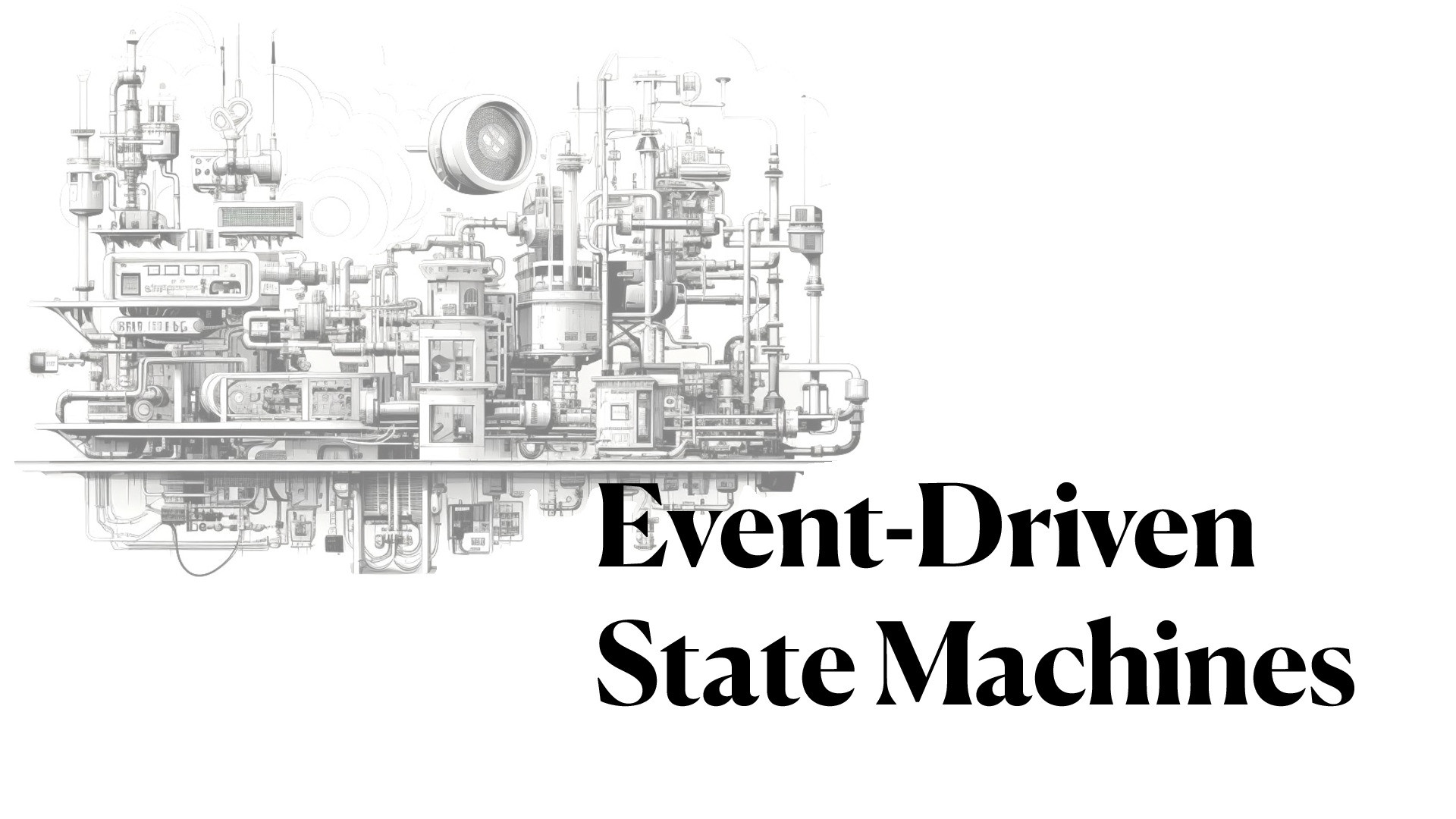 Event-Driven State Machines