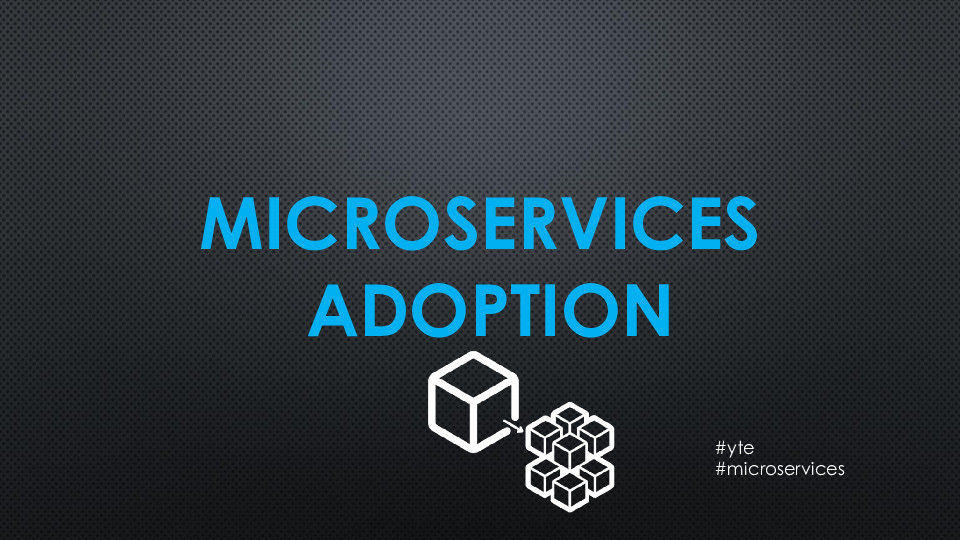 Microservice Adoption