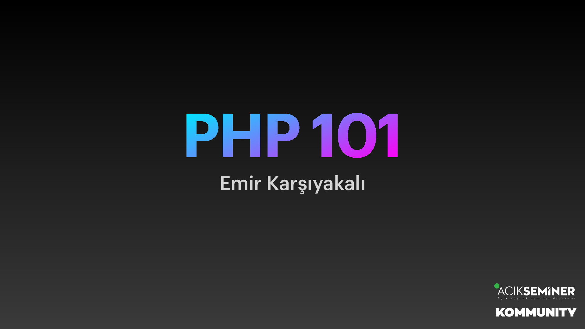 PHP 101 - Emir Karşıyakalı